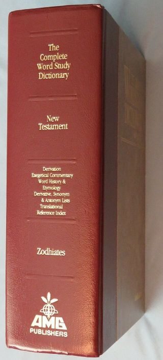 Complete Word Study Bible Dictionary: Testament - Spiros Zodhiates 1992