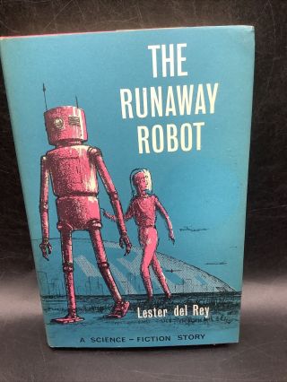 The Runaway Robot By Lester Del Ray Hardcover Hc/dj Alan Breese Jacket
