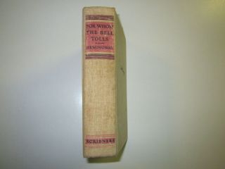For Whom The Bell Tolls By Ernest Hemingway First Edition 1940 Scribner 