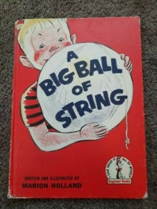 A Big Ball Of String Vintage 1958 Marion Holland Rare Dr.  Suess Beginner Books
