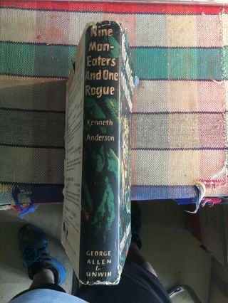 Nine Man - Eaters and One Rogue by Kenneth Anderson,  Allen & Unwin,  1954 3