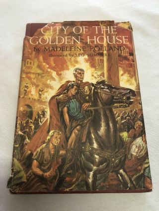 Rare City Of The Golden House By Madeleine A.  Polland 1964 Hardcover