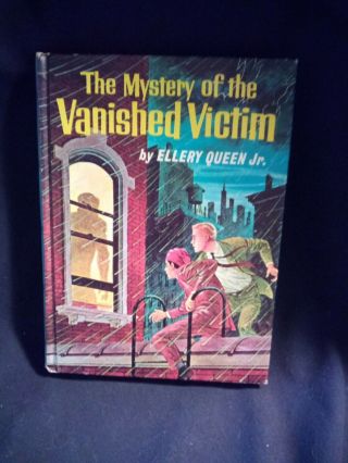 Ellery Queen,  Jr.  - The Mystery Of The Vanished Victim,  First Edition