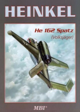 Heinkel He 162 Spatz Volksjäger By Miroslav Balous,  Miroslav Bily Mbi