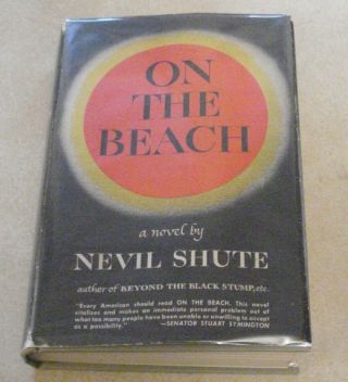 Nevil Shute On The Beach 1st American Edition 1st Printing 1957 Hcdj Film Basis