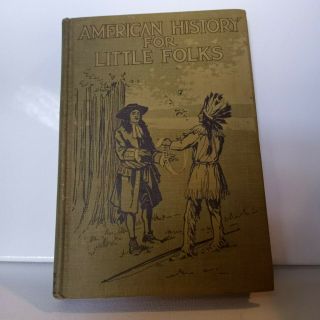 1924 American History For Little Folks Frank T.  Merrill Art School Reader