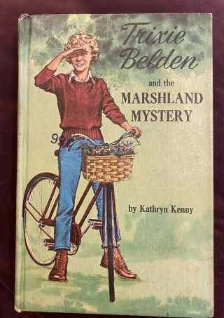 Trixie Belden 10 - Marshland Mystery By Kathryn Kenny.  Deluxe Edition