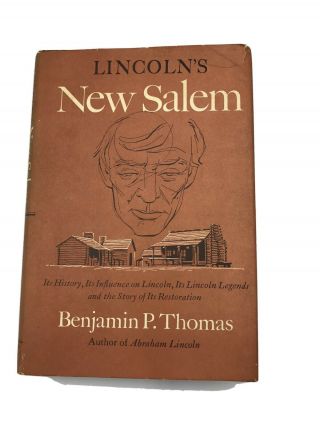 1954 Edition Of Lincolns Salem By Benjamin P.  Thomas With Dust Jacket