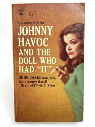 Johnny Havoc And The Doll Who Had “it” John Jakes Belmont 90 - 289 Mystery 1st