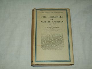 The Explorers Of North America By J Bartlet Brebner 1933 Hc/dj Book