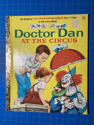 Little Golden Book Doctor Dan At The Circus Very Good 1960 Edition " A "