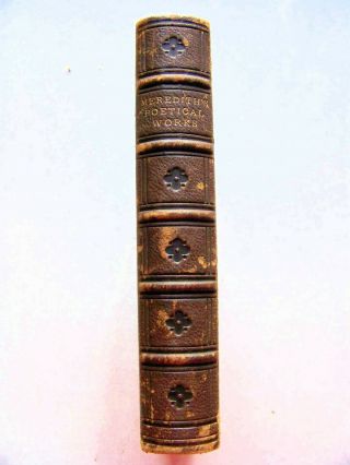1878 Edition The Poetical Of Owen Meredith (robert,  Lord Lytton) Leather