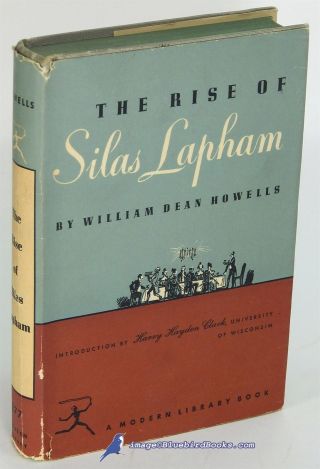 The Rise Of Silas Lapham By Wm.  Dean Howells Vg,  Modern Library Hc/vg,  Dj 81586