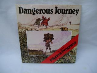 Dangerous Journey: The Story Of Pilgrim 