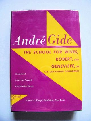 1950 1st Complete Edition The School For Wives,  Robert,  Genevieve By Andre Gide