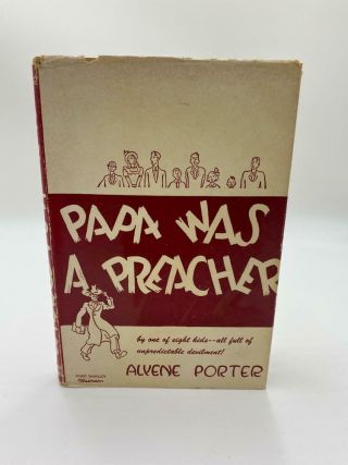 Papa Was A Preacher,  Alyene Porter,  1944,  1st Edition,  1st Printing Hardcover Dj