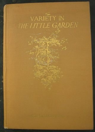Variety In The Little Garden Mrs Francis Louisa King 1923