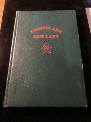 Arsenic And Old Lace.  Hardcover.  A Comedy By Joseph Kesselring.  1941.