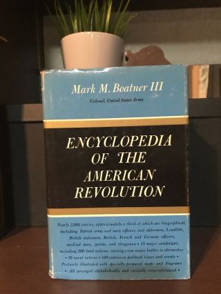 Encyclopedia Of The American Revolution By Mark M.  Boatnter Iii