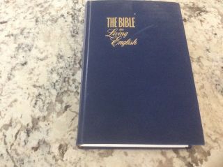 The Bible In Living English,  1972,  First Edition,  Translated Bylington,  Watchtower