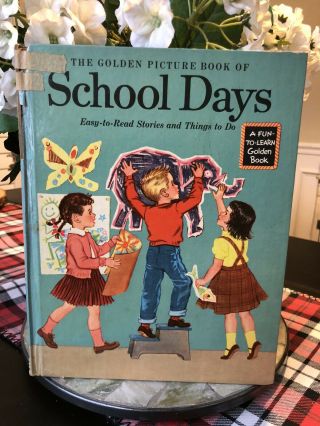 1954 The Golden Picture Book Of School Days First Edition