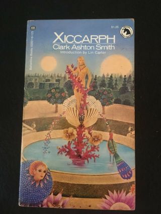 Xiccarph By Clark Ashton Smith,  Ballantine Paperback,  First Printing
