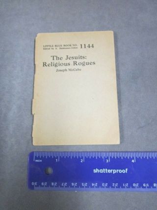 The Jesuits: Religious Rogues Little Blue Book No.  1144 John McCabe 1927 2