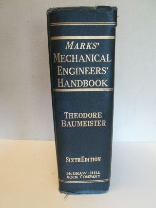 Marks Mechanical Engineers Handbook Sixth Edition By Theodore Baumeiser