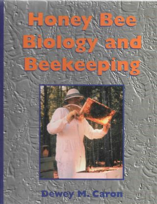 1999 Honey Bee Biology And Beekeeping By Dewey M.  Caron Signed B&w Photographs