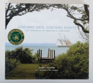 Signed Nancy Ellison,  Vineyard Days,  Vineyard Nights,  (paul Theroux) Hc 1st Ed