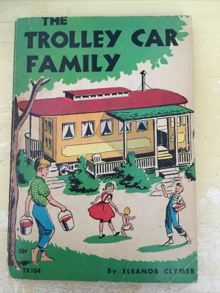 The Trolley Car Family By Eleanor Clymer,  Ursula Koering 1967,  Paperback Book
