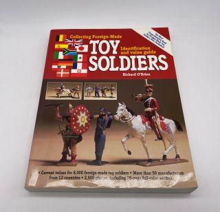 1997 Collecting Foreign Made Toy Soldiers Richard O Brien Paperback Book