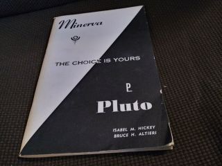 Minerva The Choice Is Yours Pluto Isabel M.  Hickey Bruce H.  Altieri