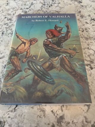 Vintage Marchers Of Valhalla By Robert E.  Howard 1977 Hardcover Like