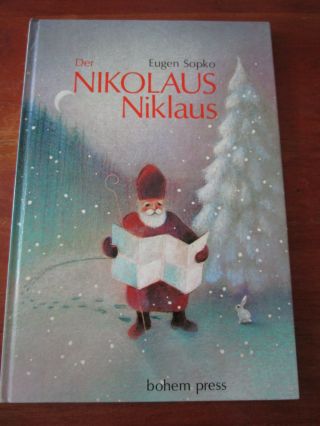 E1715) Altes Kinderbuch Der Nikolaus Niklaus Eugen Sopko Bohem Press Verlag 1988