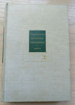 Varieties Of Religious Experience By William James Circa 1940 Modern Library