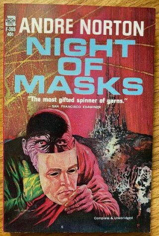 Night Of Masks By Andre Norton; Gray Morrow Cover.  Ace F - 365
