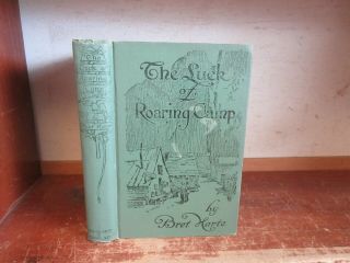 Old The Luck Of Roaring Camp Book Bret Harte California Author Western Sketches