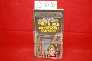 Dick,  Philip K.  Confessions Of A Crap Artist
