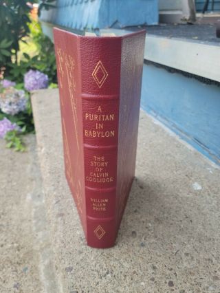 Easton Press - A Puritan In Babylon - Story Of Calvin Coolidge - White