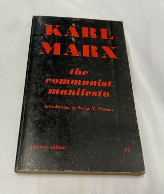 The Communist Manifesto Gateway Edition Karl Marx 1963 Ln Stefan T.  Possony