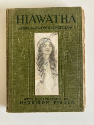 The Song Of Hiawatha By Henry Wadsworth Longfellow,  1906 Illustrated