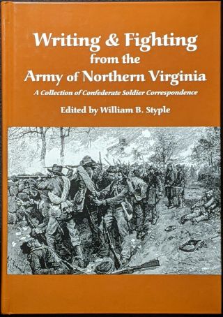 2003 Writing & Fighting From The Army Of Northern Virginia Confederate Letters
