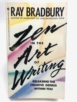 Zen In The Art Of Writing Ray Bradbury Bantam Non Fiction 1st Printing