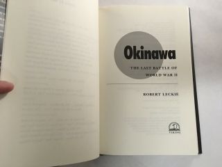 OKINAWA THE LAST BATTE OF WORLD WAR II HISTORY BOOK BY ROBERT LECKIE WW2 1995 2