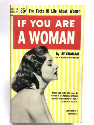 If You Are A Woman Lee Graham Popular 692 Non Fiction 1st Printing