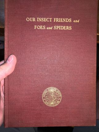 Vintage National Geographic Books - Our Insect Friends And Foes And Spiders 1935
