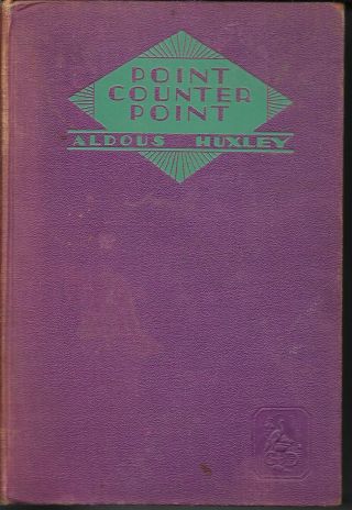 Point Counter Point By Aldous Huxley 1928 Hardcover Book