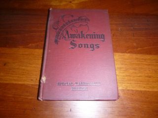 World War 1 Revival Hymn Book " Awakening Songs " Special Tabernacle Edition