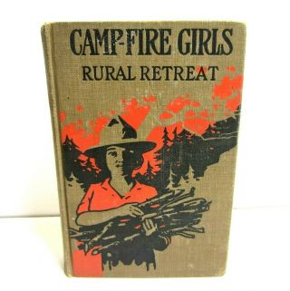 Vintage Antique 1918 Book Camp Fire Girls Rural Retreat